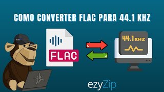 Como Converter FLAC para 44.1 kHZ Online (Guia Simples)