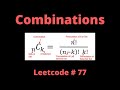 COMBINATIONS | LEETCODE 77 | PYTHON BACKTRACKING SOLUTION