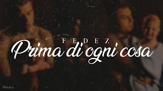 Fedez - Prima di ogni cosa (Testo)