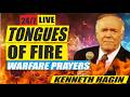 🔥 KENNETH E. HAGIN – HEAVY TONGUES OF FIRE PRAYERS