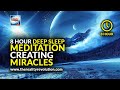 Deep Sleep Meditation - Creating Miracles