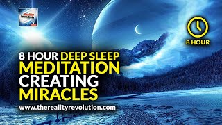 Deep Sleep Meditation - Creating Miracles