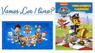 Livro Paw Patrol (A PATRULHA CANINA) Verdadeiros Campeões - ed.Ciranda Cultural