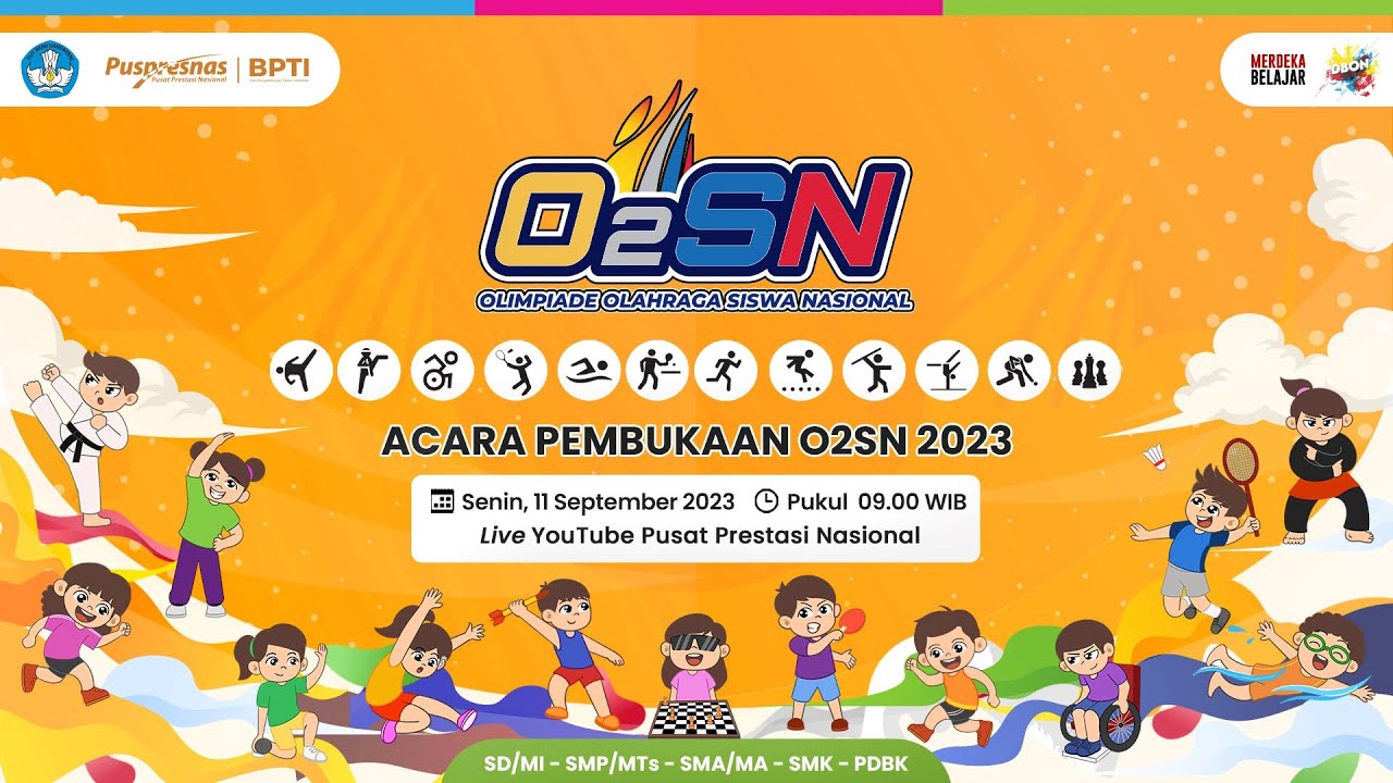 Acara Pembukaan Olimpiade Olahraga Siswa Nasional (O2SN) Tahun 2023 ...