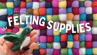 My Favorite Needle Felting Tools & Supplies