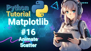 Python Data Science Tutorial: Matplotlib #16 3D Animate Scatter Diagrams