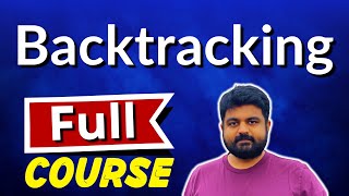 Backtracking full course for technical interviews