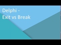 Delphi - Break vs Exit