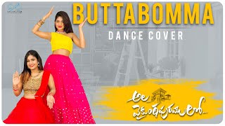 ButtaBomma - Dance Cover  || Swetha Naidu || Nayani Pavani || Dancing Divas