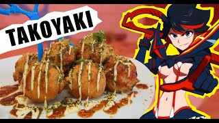 TAKOYAKI from KILL LA KILL! Senketsu Kisaragi Style?