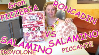 Pizza Gran Pizzeria 26x38 Salamino e Provolone VS Roncadin Salamino piccante extra sottile recension