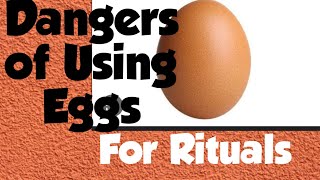 Dangers of Using Egg For Spiritual work#spiritual,#usa ,#egg