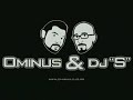 ominus u0026 dj