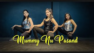 Mummy Nu Pasand Dance Video / Jaani Teri Naa | Sakshi Gupta Choreography | Unique Dance Crew