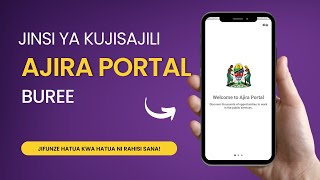 Jinsi ya Kujisajili na Ajira Portal 2024 | Ajira Portal Registration