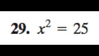 x^2 = 25