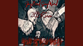 Why Is You Mad Feat 300 Reem