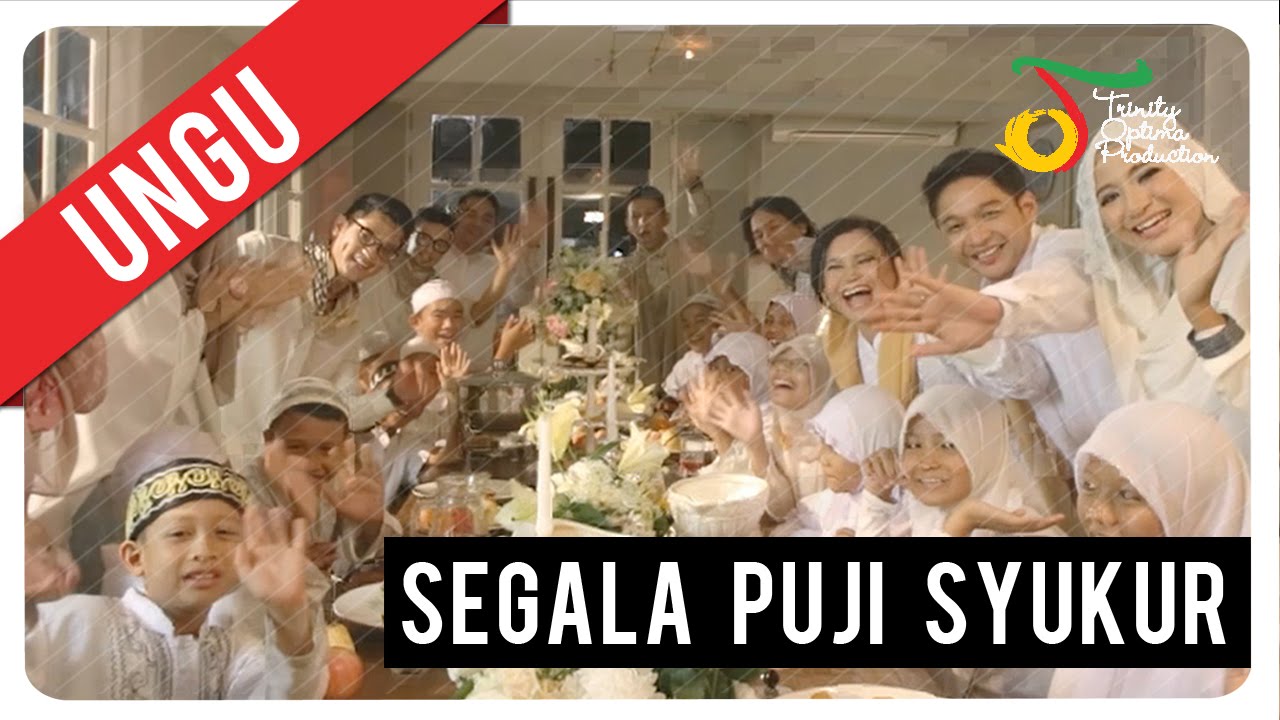 Ungu - Segala Puji Syukur Ungu - Segala Puji Syukur