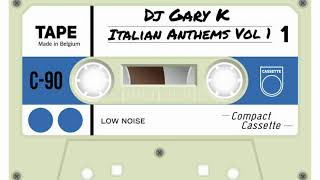 Dj Gary K | Italian Dance | Volume 1