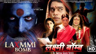 New Story Laxmi Bomb muvie Official trailer Akshay Kumar, Kiara Advani, Sharad Kelkar, Ashutosh Rana