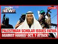 Palestinian Scholar Issues Fatwa Against Hamas’ Oct  7 Attack