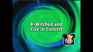 Disney Channel B*Witched And Five In Concert And Three Amigos WBRB And BTTS Bumpers (1999 And 2000)