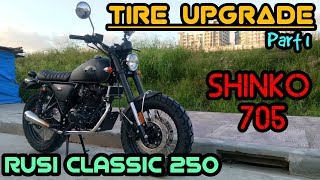 SHINKO 705 FOR MY RUSI CLASSIC 250 PART 1 | PROJECT SCRAMBLER | MOTO UPDATE