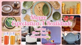 EXPECTATIVAXREALIDADE COMPRAS SHOPEE COZINHA/MESA POSTA/ORGANIZAÇÃO/CANTINHO CAFÉ#achadinhos#shopee