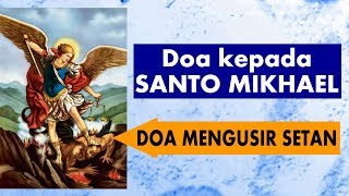 Doa kepada Santo Mikhael (Doa untuk Mengusir Setan)