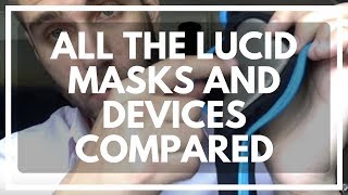 The Best Lucid Dreaming Mask: Comparison Of The Main Lucid Induction Devices