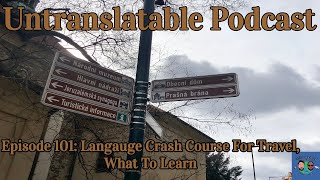 Episode 101: Language Crash Course For Travel, What To Learn