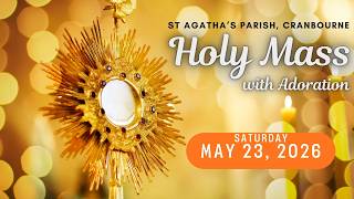 Holy Mass - 23/05/2026 - Saturday of the seventh week of Easter