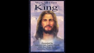 We Call Him King / COBC Easter Program 2019