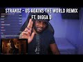 Strandz Ft. Digga D - Us Against The World Remix (Official Music Video) [Reaction] | LeeToTheVI