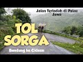 Perjalanan TOL SORGA Bandung Ciwidey Jalan menuju ke Cidaun KELOK 1000 Terindah motovlog Indonesia