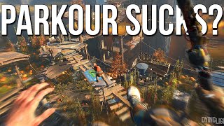 Dying Light 2 Floaty Parkour is STAYING...