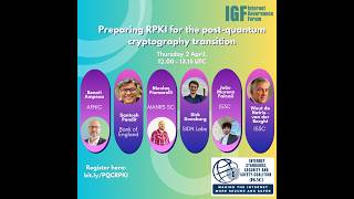 DC Webinar: Preparing RPKI for the Post-Quantum Cryptography Transition