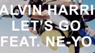 Calvin Harris Ft. Ne-Yo - Let's Go (Extended Mix)