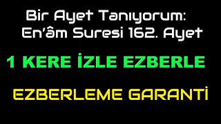 Bir Ayet Tanıyorum  En’âm Suresi 162  Ayet ve Anlamı