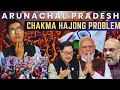 Chakma Hajong Citizenship Problem in Arunachal Pradesh | Are they not Indians?| History|😨😭