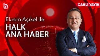 Ekrem Açıkel ile Halk Ana Haber (24 Ocak 2025)