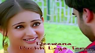 Deewana puchh lega Tera naam pata #superhit #mysongs #90sspecial