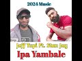 Ipa Yambale (2024)-Jeff Tupi Ft. Stan Jay(Prod by StanJay @ 516 Records)#pngmusic2024