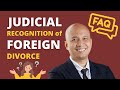 Judicial Recognition of Foreign Divorce in the Philippines (Frequently Asked Questions) | JustlawPh