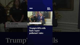 Trump's EPA rolls back 'super pollutant' rules