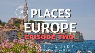 10 Best Places to Visit in Europe 2024 | Second Episode