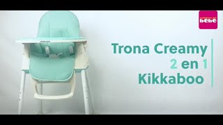 Trona 2 en 1 Creamy Kikkaboo