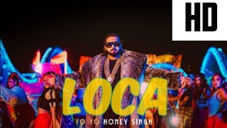 Loca- HONEY SINGH & SIMAR KOUR (Lyrics) Full lyrics