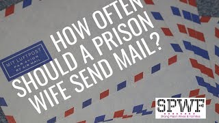 How Often Should a Prison Wife Send Mail Vs Email an Inmate