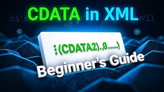 🧩 What is CDATA in XML? | Complete Beginner's Guide | Rising Tech
